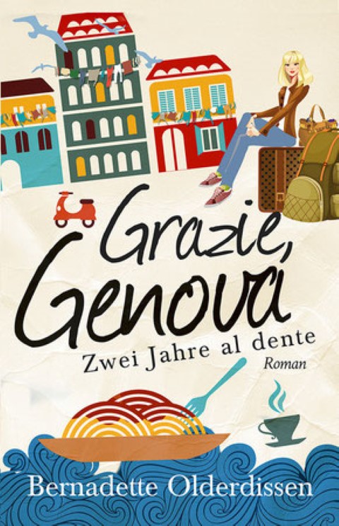 Buchcover von "Grazie, Genova" von Bernadette Olderdissen