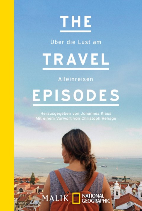 Buchcover von "The Travel Episodes - Die Lust am Alleinreisen" mit Frau über einer Stadt